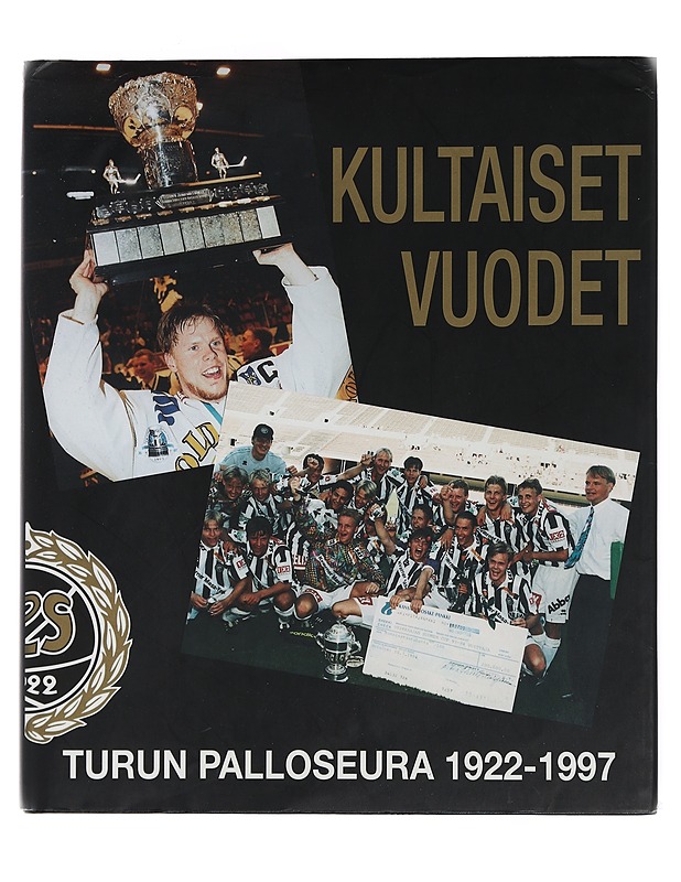 Kultaiset vuodet 1922-1997 - Mäki, Heikki - Historiakirjat - 10105437002 - 0