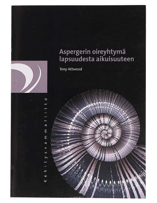 Aspergerin oireyhtymä lapsuudesta aikuisuuteen - Attwood, Tony - Tietokirjat ja oppaat - 10105437031 - 0