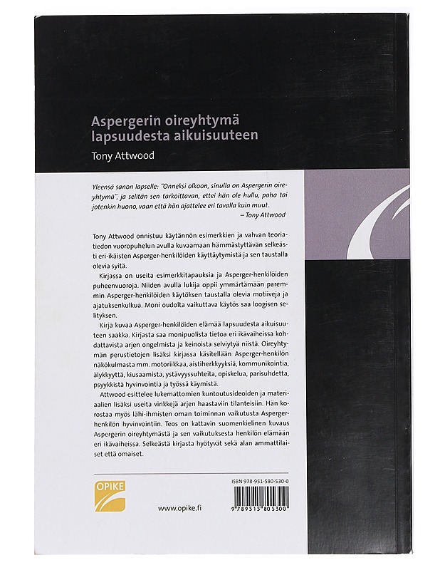 Aspergerin oireyhtymä lapsuudesta aikuisuuteen - Attwood, Tony - Tietokirjat ja oppaat - 10105437031 - 1