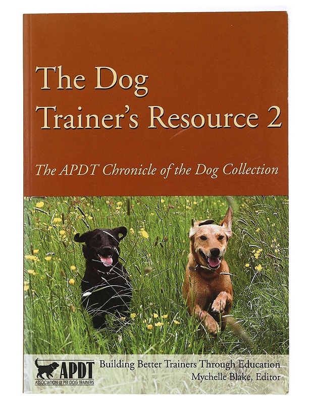 The dog trainer's resource 2 , The ADAT Chronicle of the Dog Collection - Harrastekirjat - 10105437062 - 0