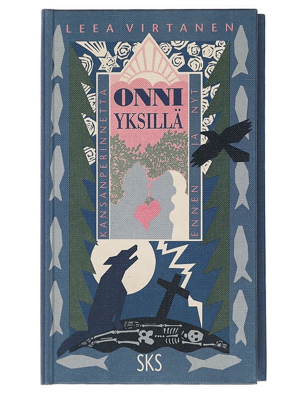 Onni yksillä : kansanperinnettä ennen ja nyt - Virtanen, Leea - Historiakirjat - 10105437110 - 0