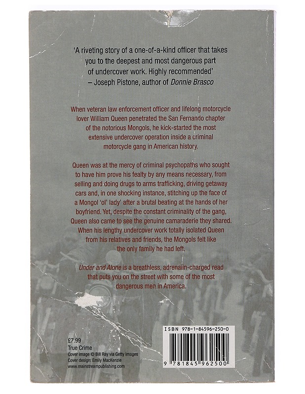 Under and alone : infiltrating the world's most violent motorcycle gang - Queen, William - Elämäkerrat ja muistelmat - 10105437124 - 1
