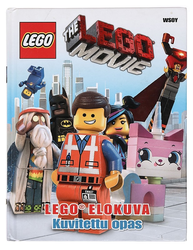 LEGO elokuva : kuvitettu opas - Dolan, Hannah - Lastenkirjat - 10105437154 - 0