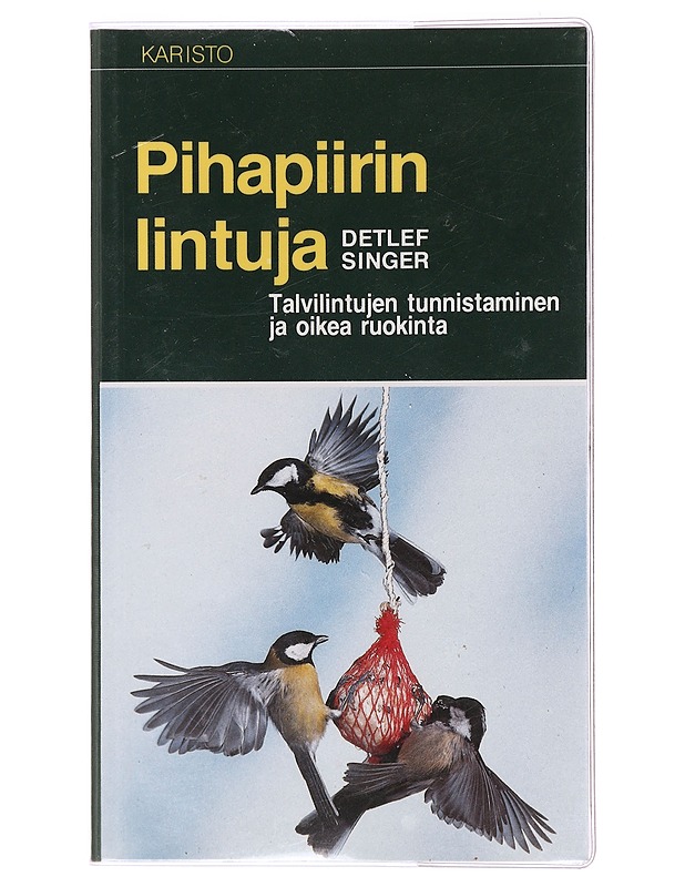 Pihapiirin lintuja - Singer, Detlef - Tietokirjat ja oppaat - 10105437183 - 0