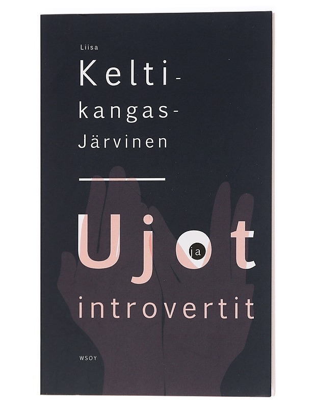 Ujot ja introvertit - Liisa Keltikangas-Järvinen - Tietokirjat ja oppaat - 10105437208 - 0