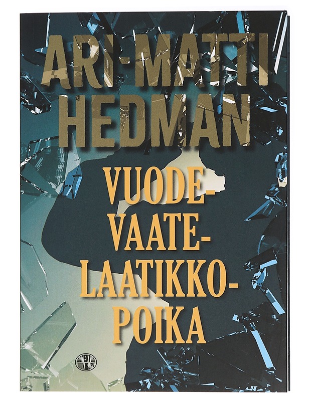Vuodelaatikkopoika - Ari-Matti Hedman - Kaunokirjallisuus - 10105437222 - 0