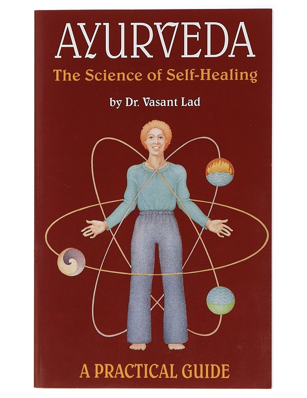 Ayurveda. The Science of Self-Healing. A Practical Guide - Dr. Vasant Lad - Harrastekirjat - 10105437255 - 0