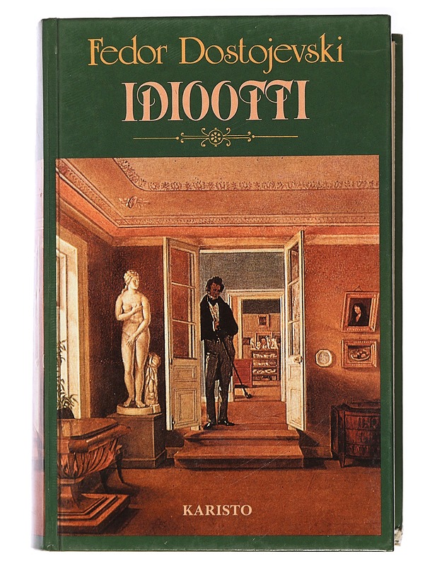 Idiootti - Dostojevski, F. M. - Kaunokirjallisuus - 10105437282 - 0