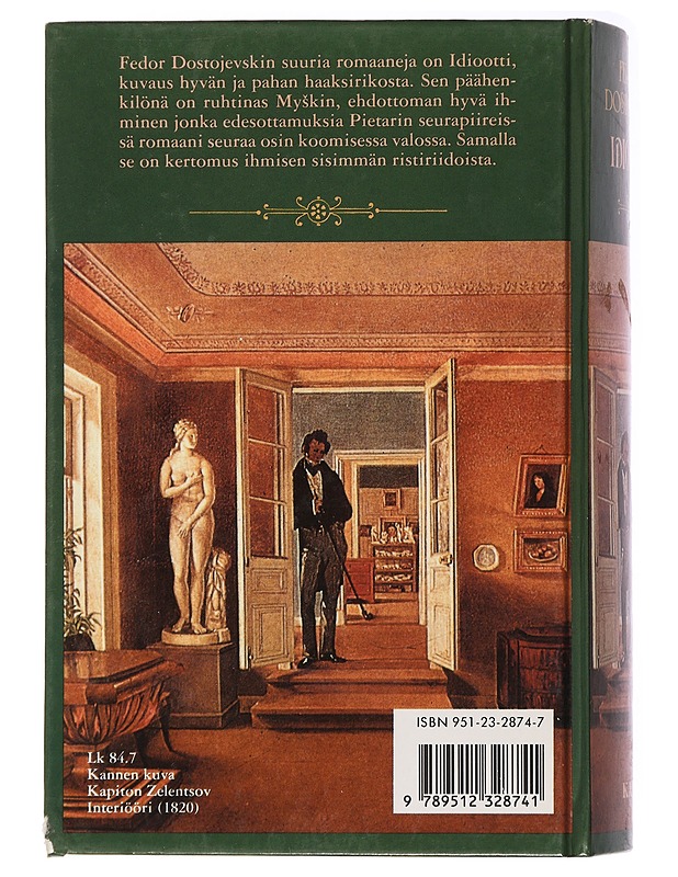 Idiootti - Dostojevski, F. M. - Kaunokirjallisuus - 10105437282 - 1