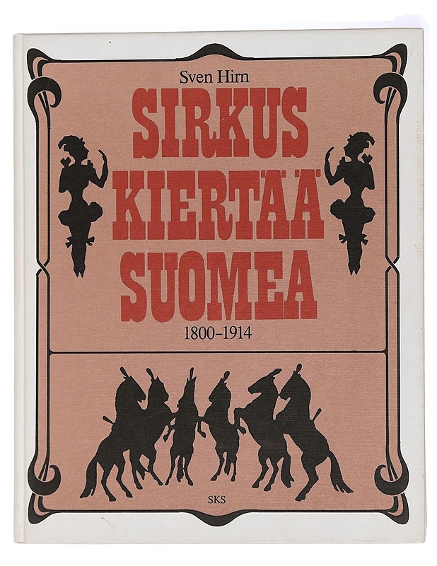 Sirkus kiertää Suomea - Sven Hirn - Tietokirjat ja oppaat - 10105437294 - 0
