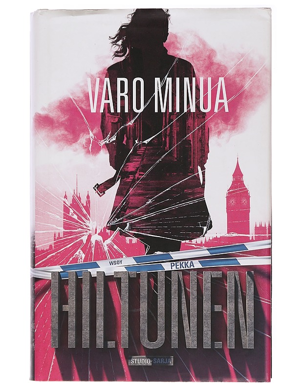 Varo minua : romaani - Pekka Hiltunen - Jännitys ja dekkarit - 10105437339 - 0