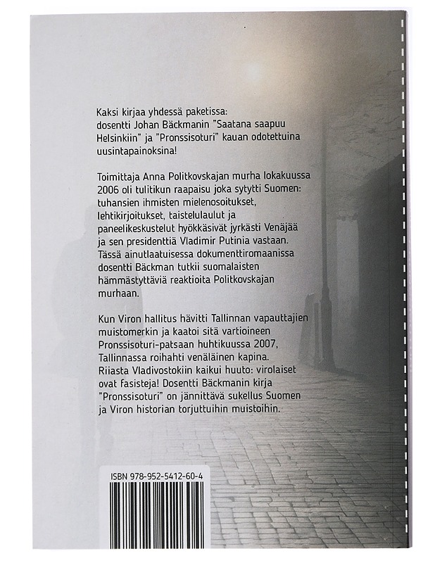 Saatana saapuu Helsinkiin & Pronssisoturi - Bäckman, Johan - Tietokirjat ja oppaat - 10105437351 - 1