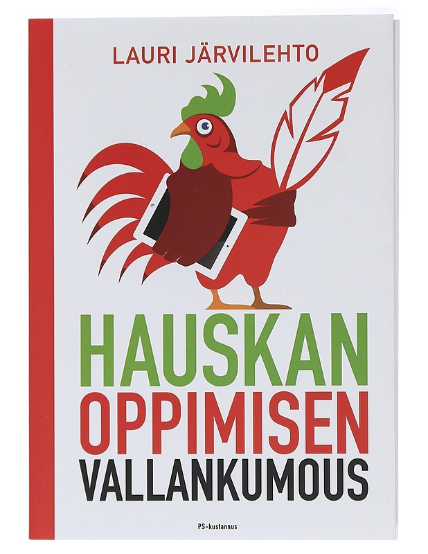 Hauskan oppimisen vallankumous - Järvilehto, Lauri - Tietokirjat ja oppaat - 10105437362 - 0