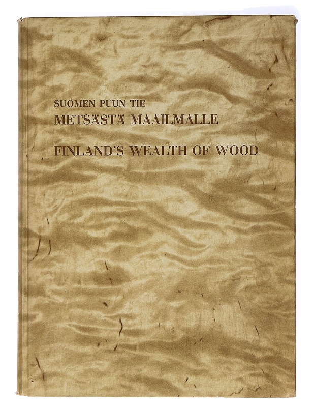 Suomen puun tie metsästä maailmalle, Finland's Wealth of Wood - A. Benj. Helander - Historiakirjat - 10105437371 - 0