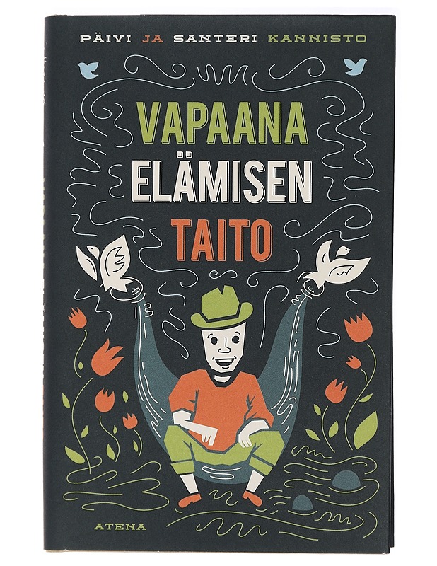 Vapaana elämisen taito - Kannisto, Päivi - Tietokirjat ja oppaat - 10105437375 - 0