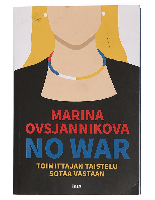 No war : toimittajan taistelu sotaa vastaan - Ovsjannikova, Marina - Elämäkerrat ja muistelmat - 10105437380 - 0