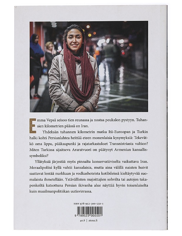 Tie Teheraniin : peukalokyydillä Iraniin - Vepsä, Emma - Elämäkerrat ja muistelmat - 10105437384 - 1