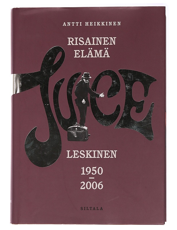 Risainen elämä : Juice Leskinen 1950-2006 - Antti Heikkinen - Elämäkerrat ja muistelmat - 10105437421 - 0