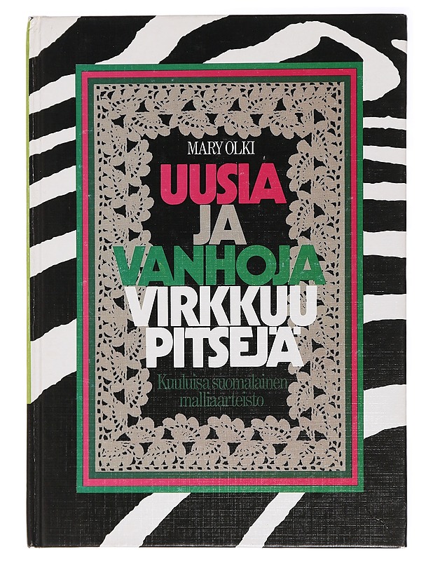 Uusia ja vanhoja virkkuupitsejä - Mary Olki - Tietokirjat ja oppaat - 10105437427 - 0
