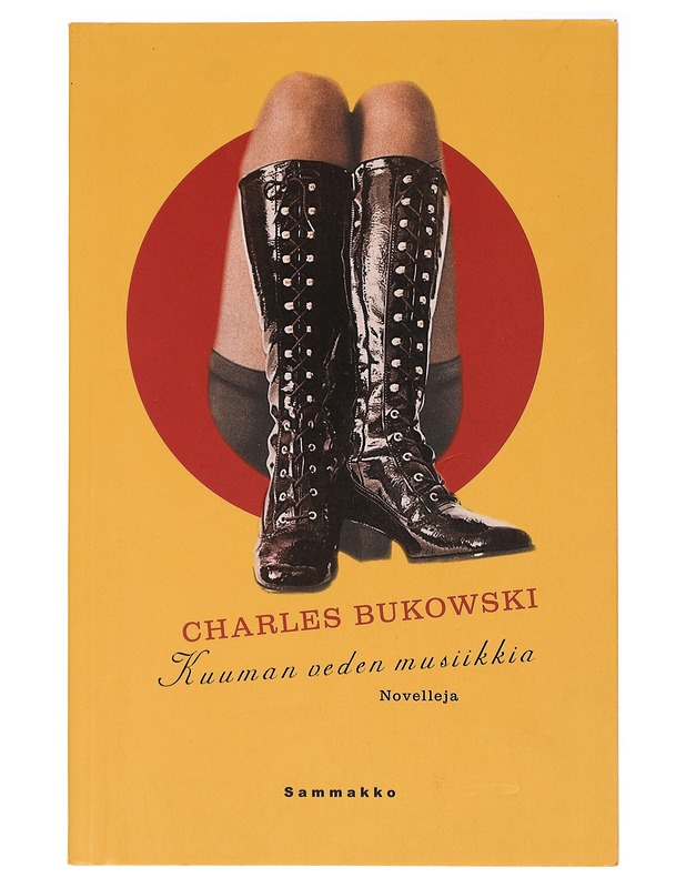 Kuuman veden musiikkia  - Bukowski, Charles - Romaanit ja novellit - 10105437431 - 0