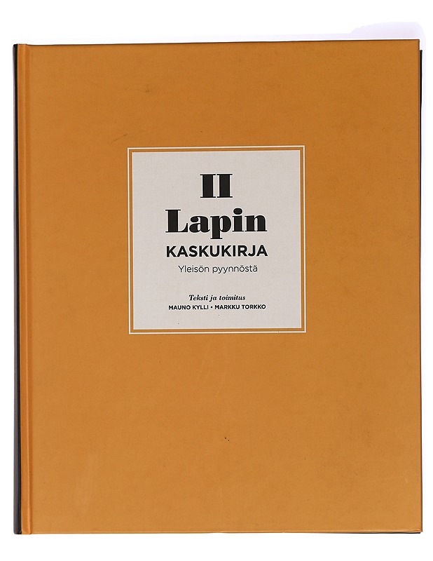 Lapin kaskukirja II : Yleisön pyynnöstä - Kylli, Mauno - Runot ja näytelmät - 10105437433 - 0