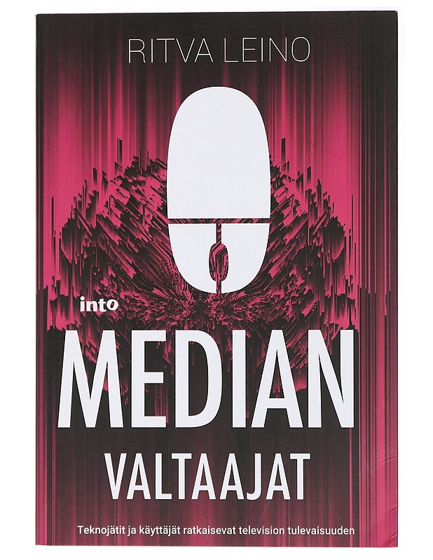 Median valtaajat - Ritva Leino - Tietokirjat ja oppaat - 10105437441 - 0
