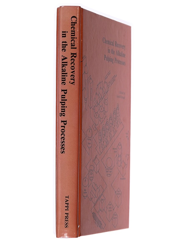 Chemical Recovery in the Alkaline pulping Processes - Gerald Hough - Tietokirjat ja oppaat - 10105437480 - 1