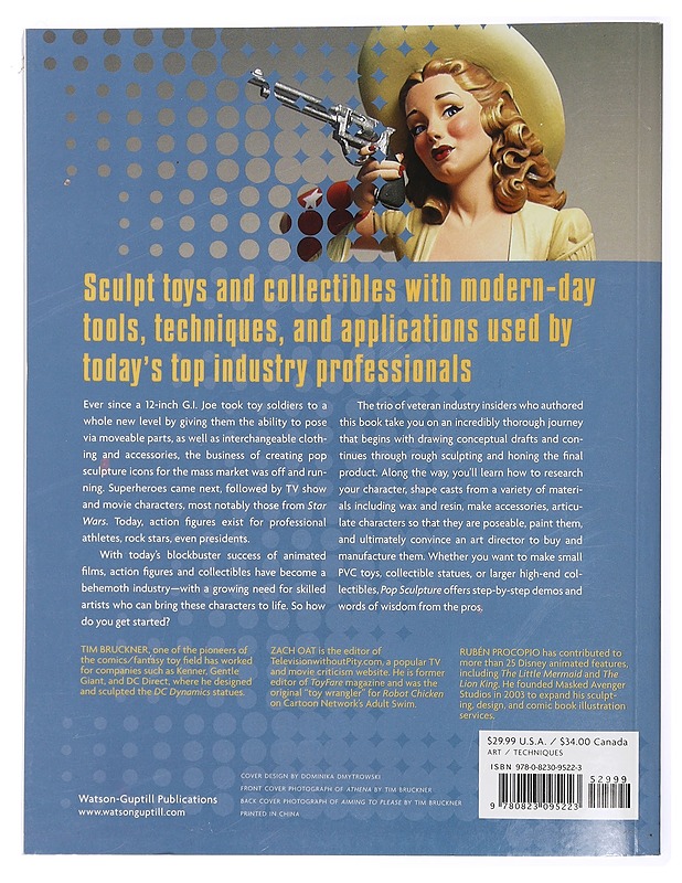 Pop Sculpture: How to Create Action Figures and Collectible - Bruckner, Tim - Tietokirjat ja oppaat - 10105437502 - 1