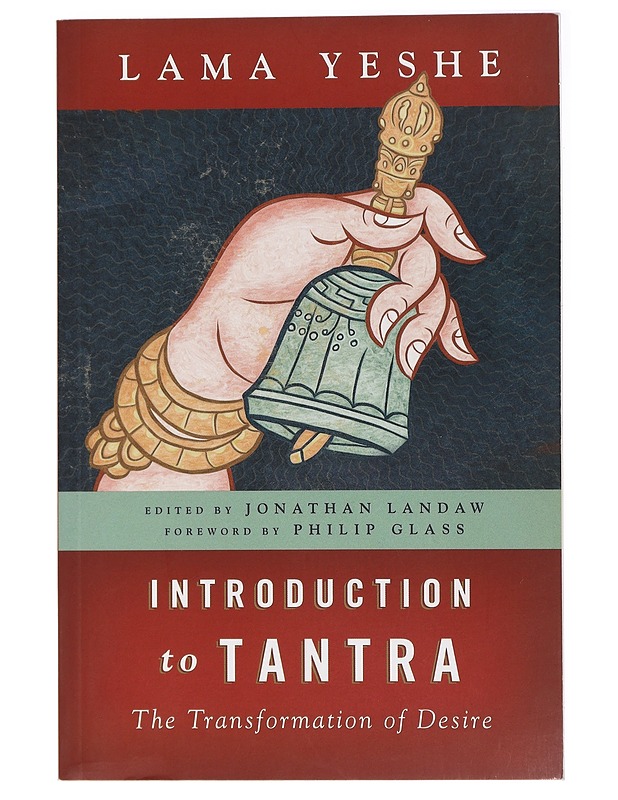 Introduction to Tantra: The Transformation of Desire - Lama Yeshe - Tietokirjat ja oppaat - 10105437540 - 0
