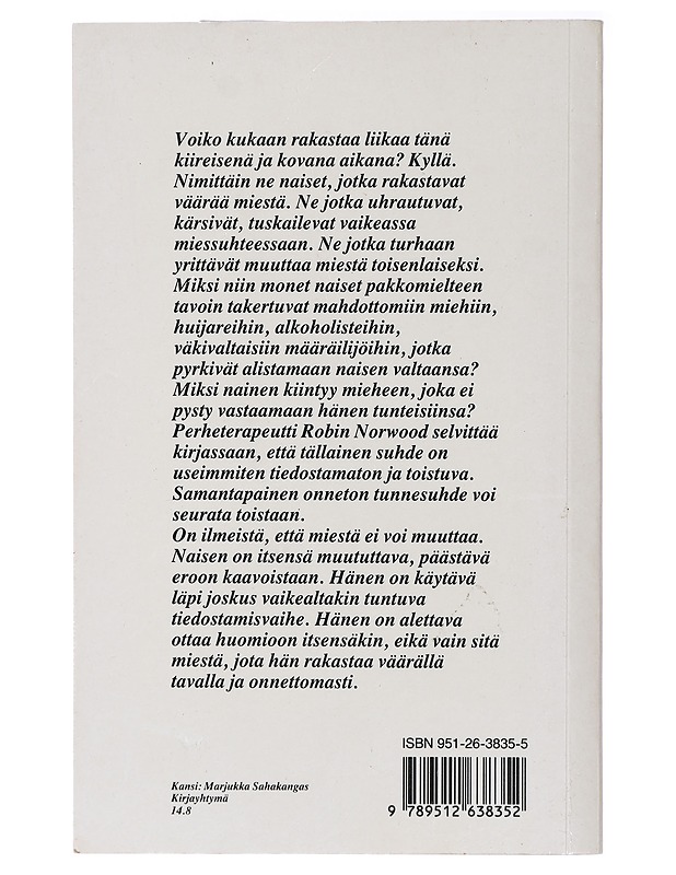 Voiko nainen rakastaa liikaa - Norwood, Robin - Tietokirjat ja oppaat - 10105437541 - 1