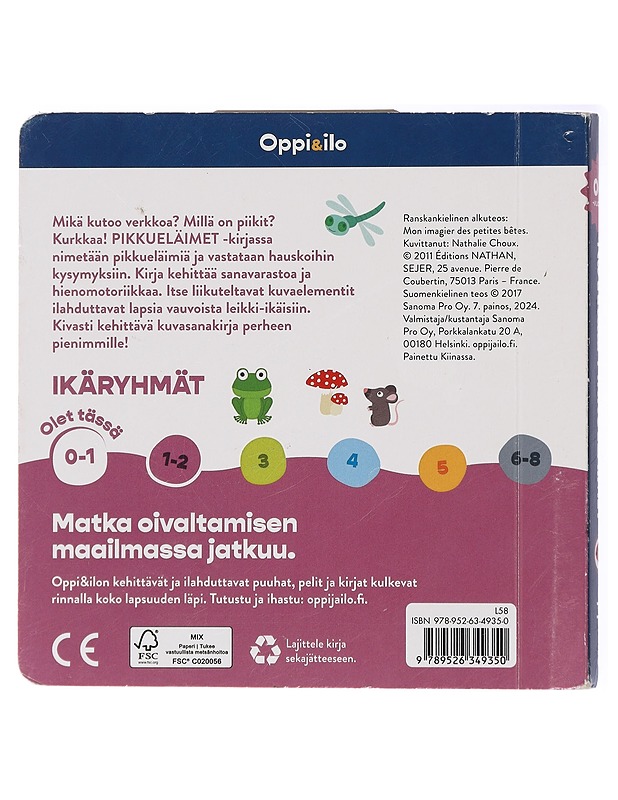 Kurkkaa! : pikkueläimet - Choux, Nathalie - Lastenkirjat - 10105437593 - 1