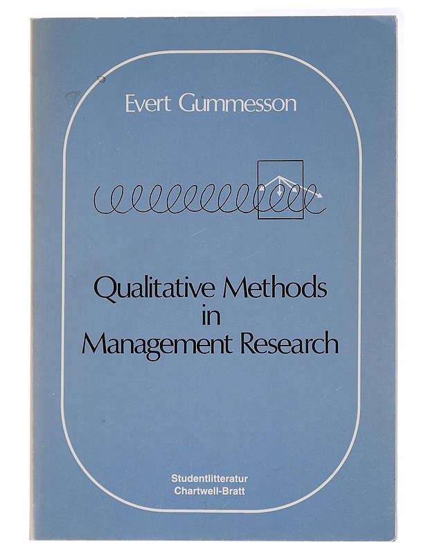 Qualitative Methods in Management Research - Evert Gummesson - Tietokirjat ja oppaat - 10105437629 - 0