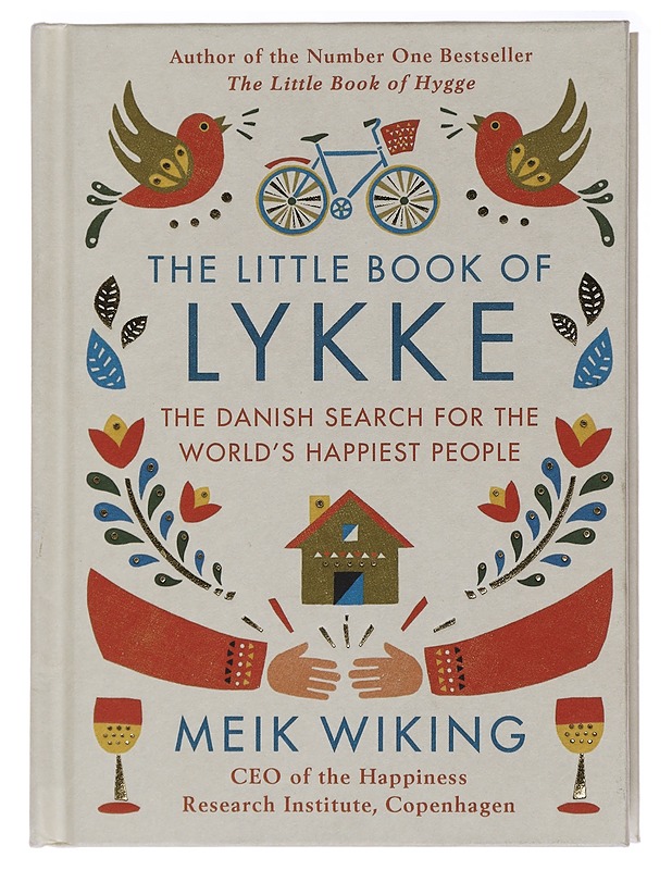 The little book of lykke : the Danish search for the world's happiest people - Meik Wiking - Tietokirjat ja oppaat - 10105437632 - 0