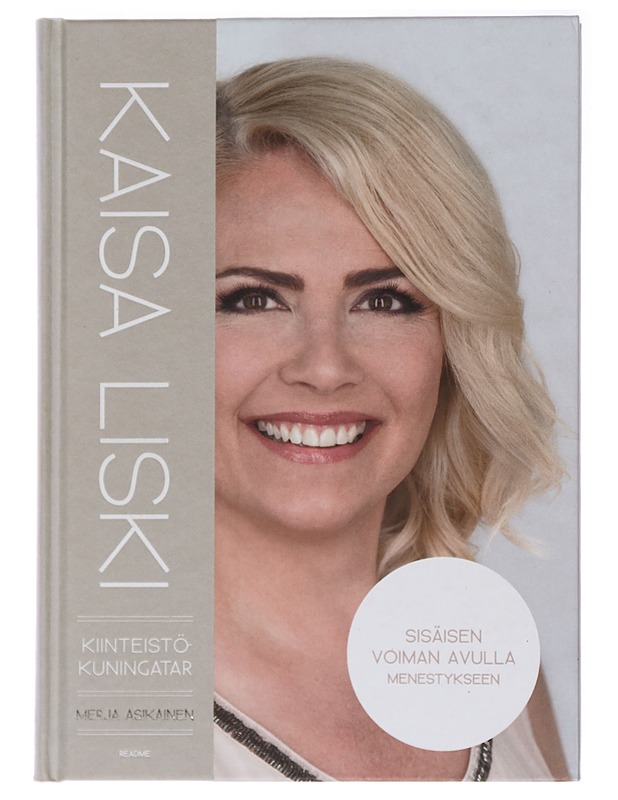 Kiinteistökuningatar Kaisa Liski - Merja Asikainen - Elämäkerrat ja muistelmat - 10105437647 - 0