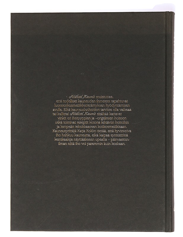 Aidosti kaunis : lempeän tehokasta ihonhoitoa - Kokko, Katja - Tietokirjat ja oppaat - 10105437666 - 1