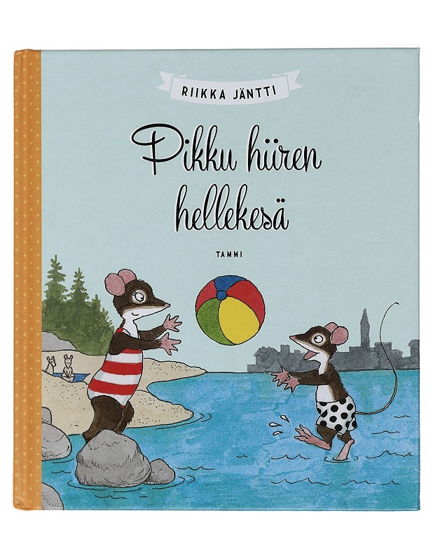 Pikku hiiren hellekesä - Riikka Jäntti - Lastenkirjat - 10105437678 - 0