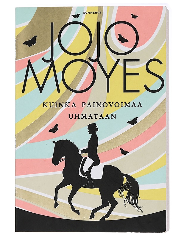 Kuinka painovoimaa uhmataan - Moyes, Jojo - Romaanit ja novellit - 10105437688 - 0
