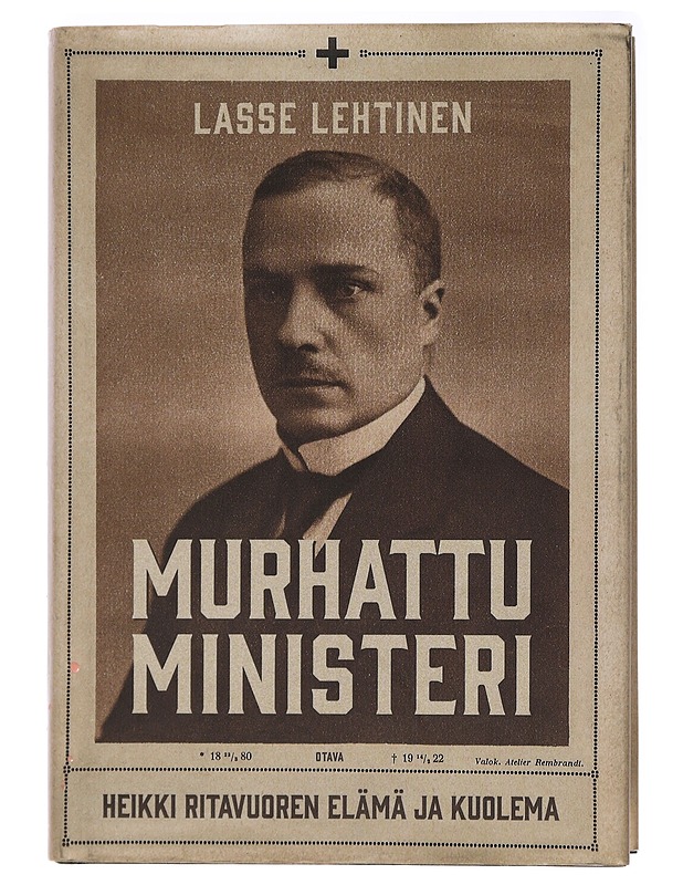 Murhattu ministeri : Heikki Ritavuoren elämä ja kuolema - Lasse Lehtinen - Elämäkerrat ja muistelmat - 10105437732 - 0