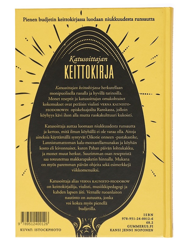Katusoittajan keittokirja : hyvää ruokaa oikeasti pienellä budjetilla - Verna Kaunisto-Feodorow - Ruokakirjat - 10105437749 - 1
