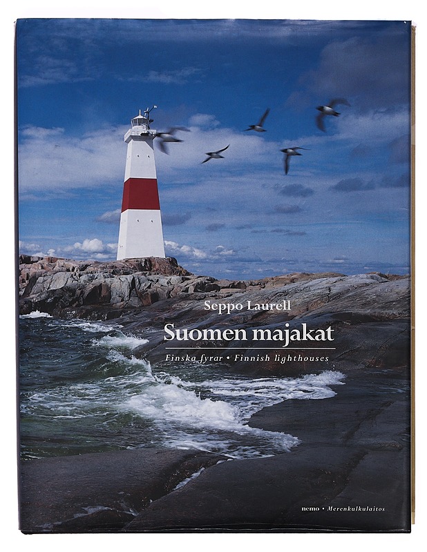 Suomen majakat = Finska fyrar = Finnish lighthouses - Seppo Laurell - Historiakirjat - 10105437757 - 0