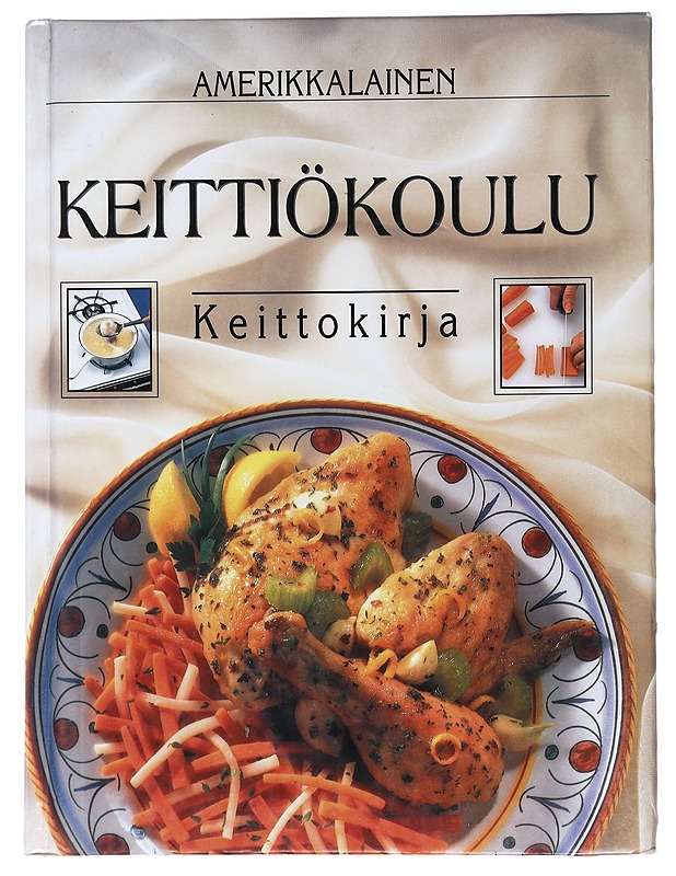 Amerikkalainen keittiökoulu : keittokirja - Tietokirjat ja oppaat - 10105437782 - 0