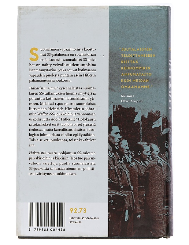 Hakaristin ritarit: Suomalaiset SS-miehet, politiikka, uskonto ja sotarikokset - André Swanström - Historiakirjat - 10105437786 - 1