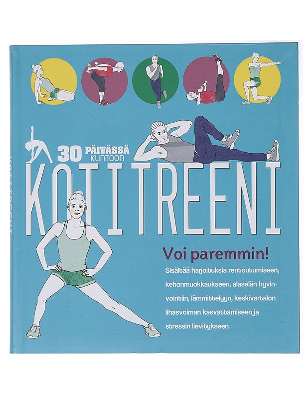 Kotitreeni : 30 päivässä kuntoon! - Costa, Giovanni - Tietokirjat ja oppaat - 10105437830 - 0