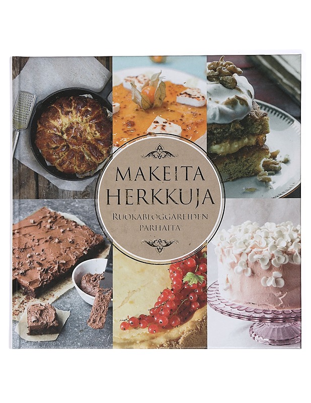 Makeita herkkuja : ruokabloggareiden parhaita - Jaakonen, Kati - Ruokakirjat - 10105437831 - 0