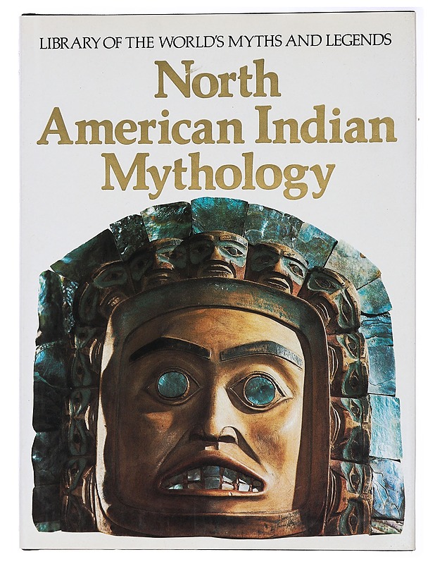 North American Indian mythology - Burland, Cottie Arthur - Tietokirjat ja oppaat - 10105437836 - 0