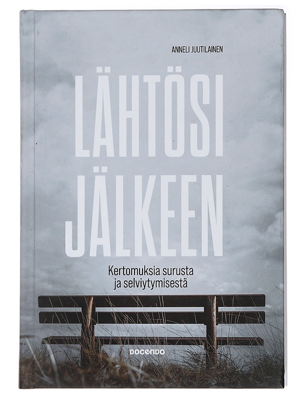 Lähtösi jälkeen : kertomuksia surusta ja selviytymisestä - Anneli Juutilainen - Elämäkerrat ja muistelmat - 10105437840 - 0