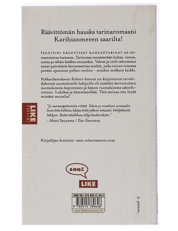 Isoäitini eroottiset kansantarinat ja kertomuksia huimista seikkailuista sekä erinäisistä orgioista täysihoitolassa, jota isoäitini sodan aikana piti amerikkalaisille sotilaille, y - Romaanit ja novellit - 10105437844 - 1