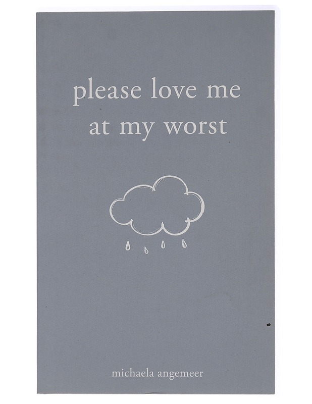 Please love me at my worst - Michaela Angemeer - Kaunokirjallisuus - 10105437857 - 0