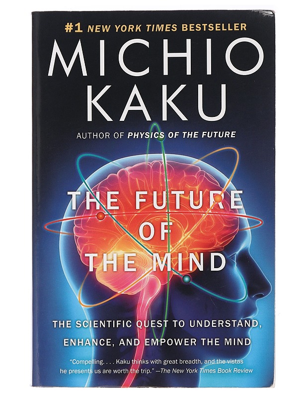 The Future of the Mind - Michio Kaku - Tietokirjat ja oppaat - 10105437856 - 0
