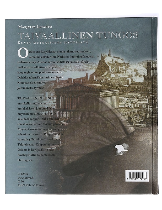 Taivaallinen tungos : kuvia muinaisista  myyteistä - Marjatta Levanto - Historiakirjat - 10105437863 - 1